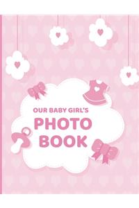 Our Baby Girl's Photo Book