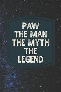 Paw The Man The Myth The Legend