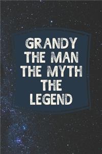 Grandy he Man The Myth The Legend