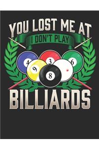 You Lost Me at I Dont Play Billiards