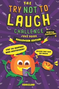 The Try Not to Laugh Challenge Joke Book - Halloween - Trick or Treat Edition