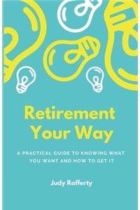 Retirement Your Way