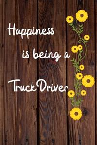 Happiness is being a Truck Driver