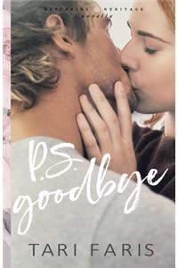 P.S. Goodbye (Prequel Novella)