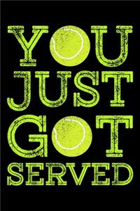 You Just Got Served
