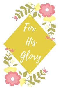For His Glory