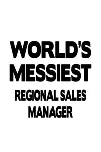 World's Messiest Regional Sales Manager