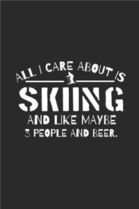 All I Care About Is Skiing
