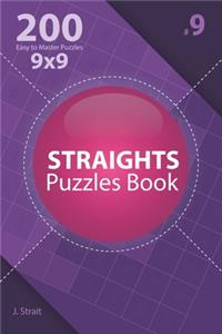 Straights - 200 Easy to Master Puzzles 9x9 (Volume 9)