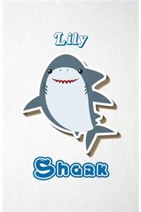 Lily Shark A5 Lined Notebook 110 Pages: Funny Blank Journal For Family Baby Shark Birthday Sea Ocean Animal Relative First Last Name. Unique Student Teacher Scrapbook/ Composition Great Fo