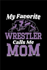 My Favorite Wrestler Calls Me Mom