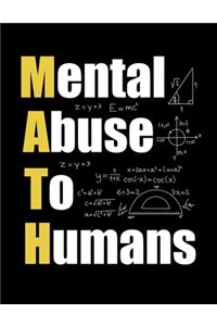 Mental Abuse To Humans