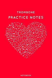 Trombone Practice Notes