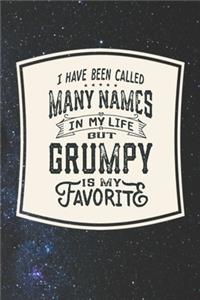 I Have Been Called Many s In My Life But Grumpy Is My Favorite