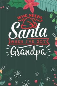 Who Needs Santa When I've Got Grandpa