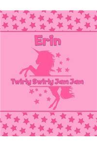 Erin Twirly Swirly Jam Jam: Personalized Draw & Write Book with Her Unicorn Name - Word/Vocabulary List Included for Story Writing