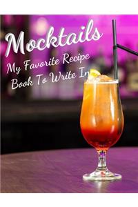 Mocktails my Favorite Recipe Book To Write In