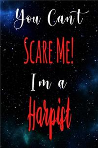 You Can't Scare Me! I'm A Harpist