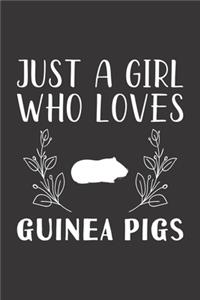 Just A Girl Who Loves Guinea Pigs