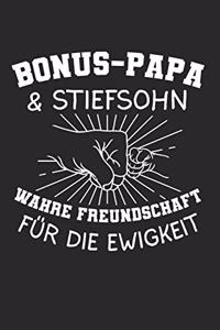 Bonus-Papa & Stiefsohn Wahre Freundschaft fürs Leben