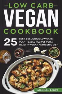 Low Carb Vegan Cookbook