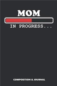 Mom in Progress