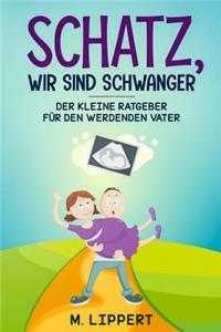 Schatz, Wir sind schwanger