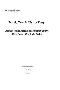 Lord, Teach Us to Pray