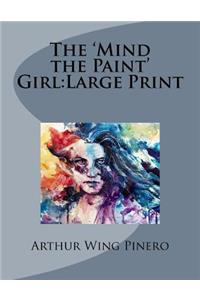 The 'Mind the Paint' Girl