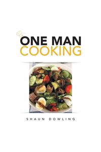 One Man Cooking