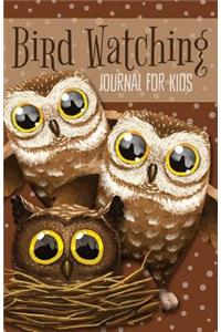 Bird Watching Journal for Kids: An Easy-To-Use Birder Record Notebook for Children with Cute Brown Owls Cover