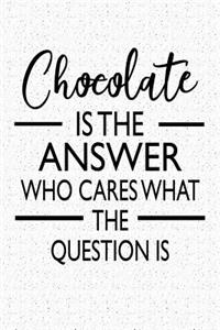 Chocolate Is the Answer