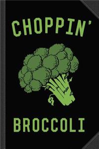 Choppin' Broccoli Journal Notebook