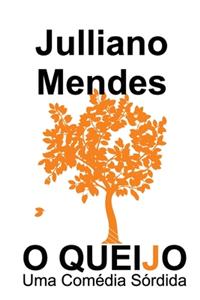 O Queijo