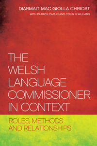 The Welsh Language Commissioner in Context