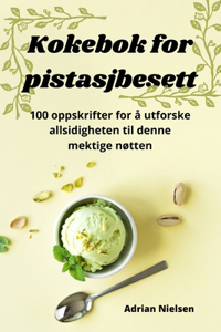 Kokebok for pistasjbesett