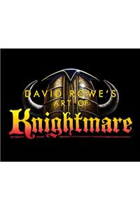 David Rowe's Art of Knightmare