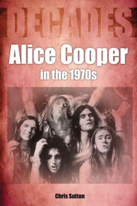 Alice Cooper in the 1970s