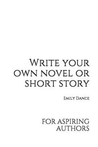 Write your own novel or short story