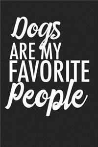 Dogs Are My Favorite People