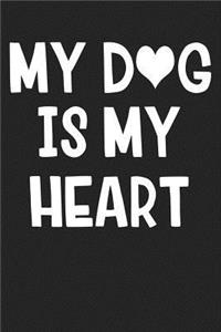 My Dog Is My Heart