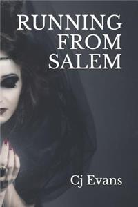 Running From Salem