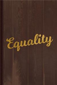 Equality Gold Journal Notebook