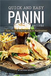Quick and Easy Panini Recipes: Turn Your Sandwich Into a Masterpiece