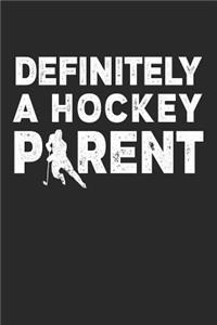 Definitely A Hockey Parent