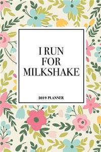 I Run for Milkshake