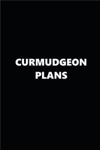 2019 Weekly Planner Funny Theme Curmudgeon Plans Black White 134 Pages