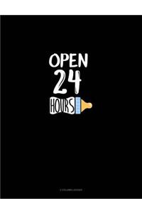 Open 24 Hours