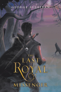 Last Royal Messenger