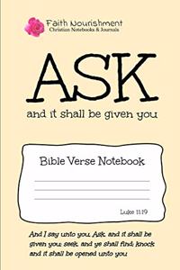 Ask and It Shall Be Given You